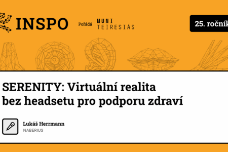 video přednášky SERENITY: Virtuální realita bez headsetu pro podporu zdraví
